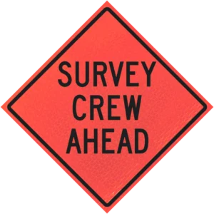 Survey Crew Ahead 36" Marathon™ Roll-up Sign