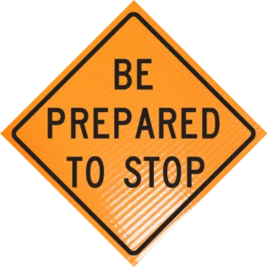 Be Prepared To Stop (w3-4) 36" Non-reflective Roll-up