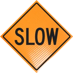Slow 36" Non-reflective Roll-up Sign