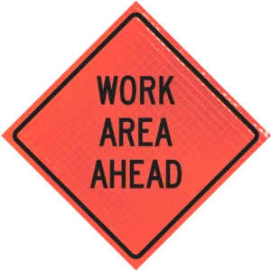 Work Area Ahead 36" Super Bright™ Reflective Vinyl Roll-up Sign