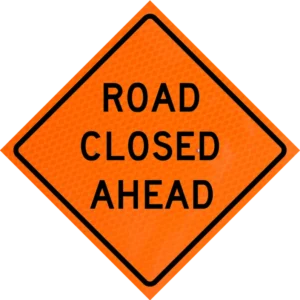 Road Closed Ahead (w20-3) 48" Diamond Grade™ Roll-up