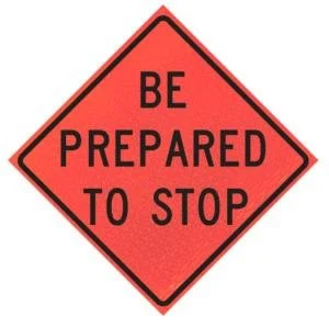 Be Prepared To Stop (w3-4) 48" Marathon™ Roll-up