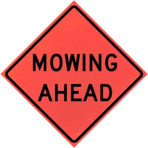 Mowing Ahead (w-21-8) 48" Marathon™ Roll-up Sign