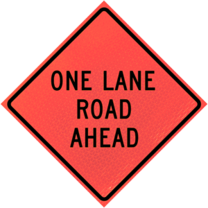 One Lane Road Ahead (w20-4)n48" Marathon™ Roll-up Sign
