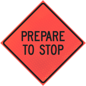 Prepare To Stop 48" Marathon™ Roll-up Sign