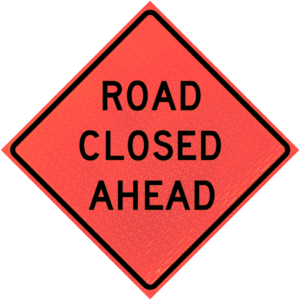 Road Closed Ahead (w20-3)n48" Marathon™ Roll-up Sign