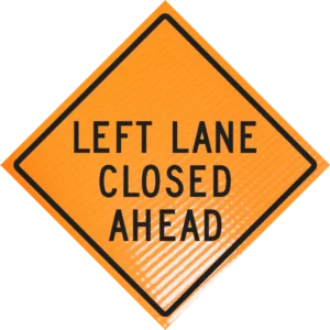 Left lane closed ahead (w20-5l) 48" non-reflective roll-up