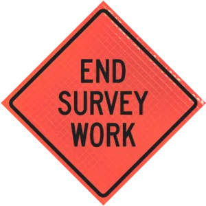 End Survey Work 48" Super Bright™ Roll-up Sign