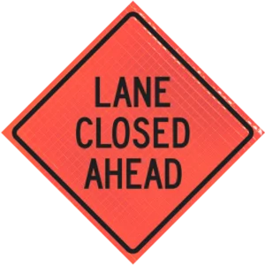 Lane Closed Ahead 48" Super Bright™ Roll-up Sign