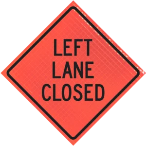 Left Lane Closed 48" Super Bright™ Roll-up Sign