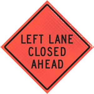 Left Lane Closed Ahead (w20-5l) 48" Super Bright™ Roll-up Sign