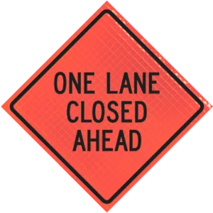 One Lane Closed Ahead 48" Super Bright™ Roll-up Sign