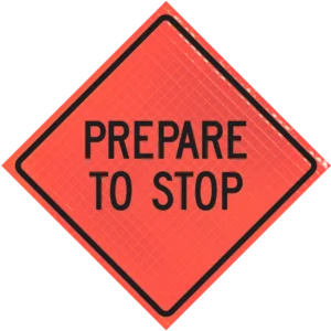 Prepare To Stop 48" Super Bright™ Roll-up Sign