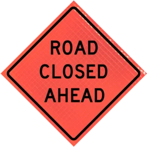 Road Closed Ahead (w20-3) 48" Super Bright™ Roll-up Sign