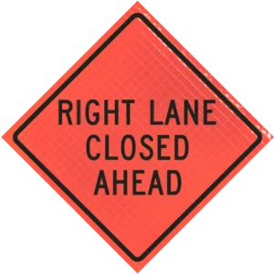 Right Lane Closed Ahead (w20-5r) 48" Super Bright™ Roll-up Sign