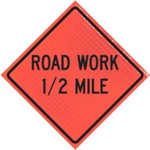 Road Work 1/2 Mile 48" Super Bright™ Roll-up Sign