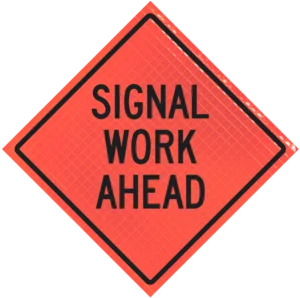 Signal Work Ahead 48" Super Bright™ Roll-up Sign
